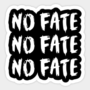 No Fate 3x white Sticker